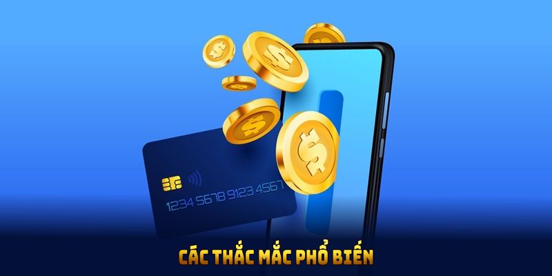 Các thắc mắc phổ biến tại kênh CSKH tân thủ
